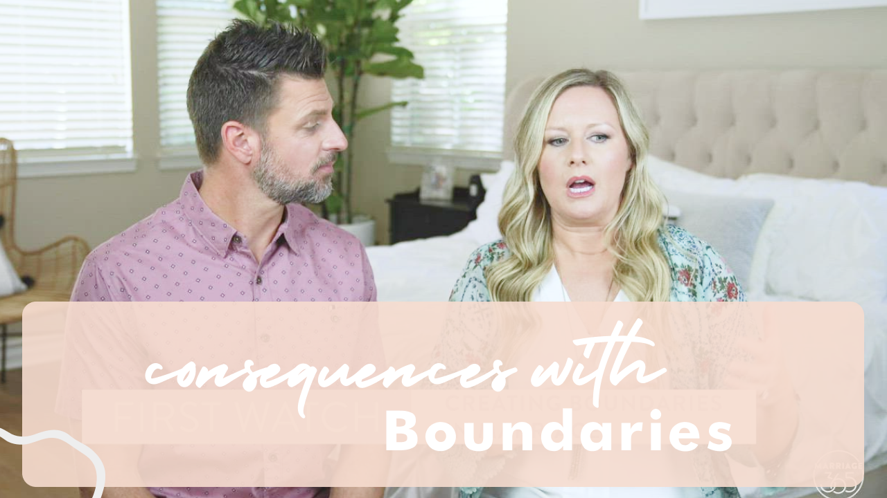 Consequences With Boundaries Marriage365®