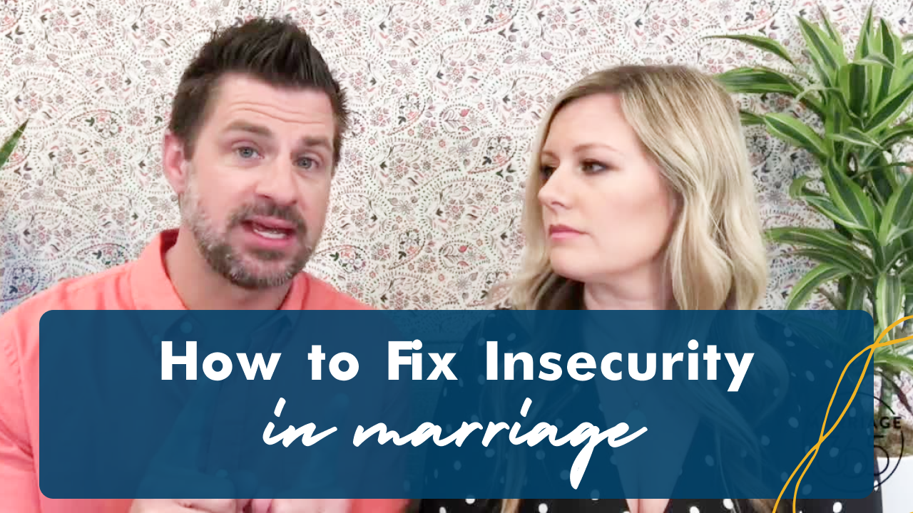 How to Fix Insecurity in Marriage Marriage365®