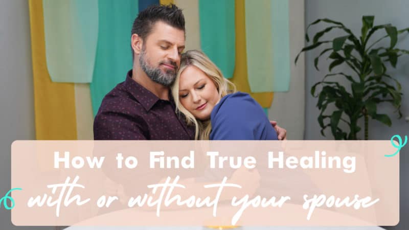 Marriage365 Webcast Preview: How to Find True Healing with or without your Spouse