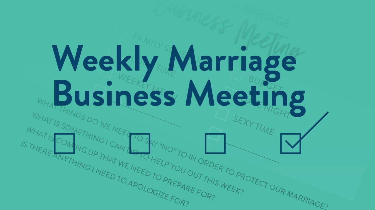 Marriage365 Worksheet: Weekly Marriage Business Meeting