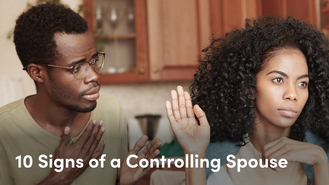 10 signs of a controlling spouse