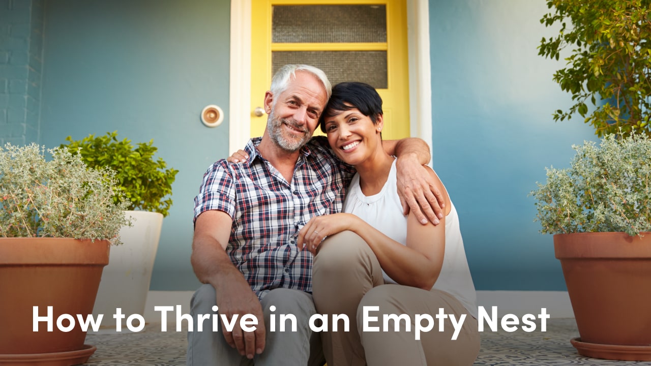 how to thrive in an empty nest
