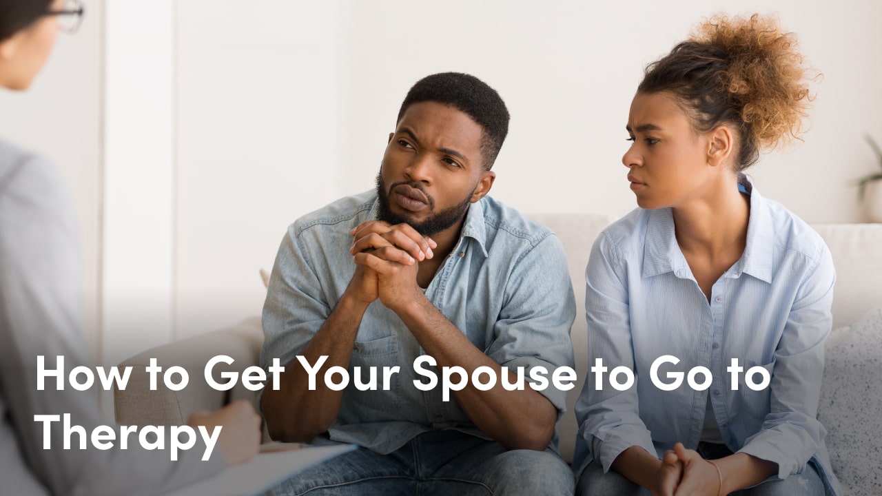 how to get your spouse to go to therapy