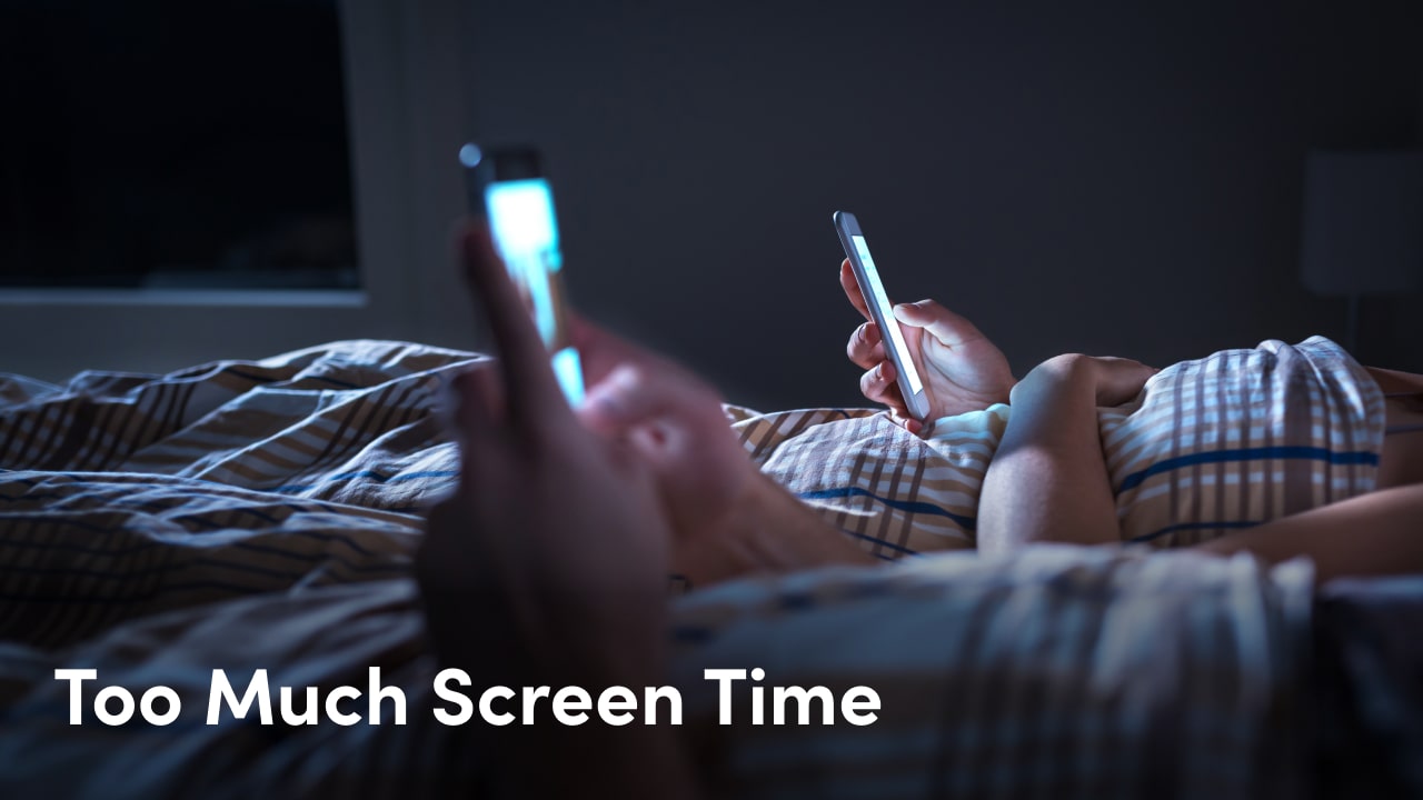 too much screen time